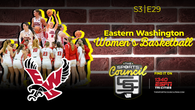 S3E29: The Sports Council – Eastern Washington Women’s Basketball